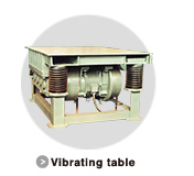 Vibrating table